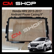 Honda HRV 2015-2017 Android Player Casing 9"