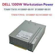Dell T7610 T7600 1300W T7910 Workstation Power Supply D1300EF-00 01 02 09JX5 0MF4N5 H1300EF-00 01 02