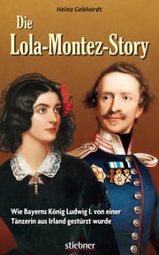 Die Lola-Montez-Story Heinz Gebhardt