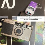 Repair Cost Checking For Ricoh GR1 Film Camera Shutter System Malfunction and Focusing System Failur
