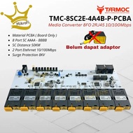 Tarmoc TMC-8SC2E-4A4B-P-PCBA | BOARD Media Converter Switch 8FO 2LAN / 8 FO 2 LAN 10/ 100Mbps POE IN