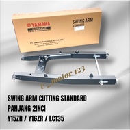SWING ARM YAMAHA Y15ZR / Y16ZR / LC135 PANJANG - 2INCI CUTTING STANDARD