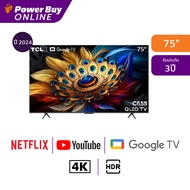 TCL ทีวี 75C655 Google TV 75 นิ้ว 4K UHD QLED รุ่น 75C655 ปี 2024