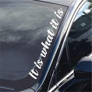 It is What it is, Side A Pillar Windshield Banner | Vinyl Decal/Sticker Graphic, Cursive/Cute JDM Le