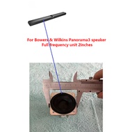 Original replacement unit speaker For Bowers & Wilkins Panorama3 speaker Full frequency unit 2inches