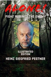 Alone! Heinz Siegfried Pestner