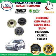 3 Biji Perodua Kancil 660 850 Auto Manual AT MT Premium Set OEM Valve Cover Bush Seal
