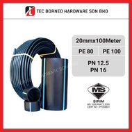 TEC [100 Meter] 1/2 Inch 20mm  PN12.5 PN16 HDPE Poly PP Pipe Black PE80 / PE100 SIRIM PE 80 PE 100 P