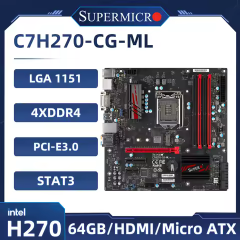 Supermicro C7H270-CG-ML Motherboard Support i7-7700K i5-7600 i5-6500 i3-7100 CPU 4xDDR4 2400Mhz 64GB