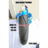 Ban Donat Ban Primax SK01 RING 14 80-80 90-80 Ban Donat Primaax