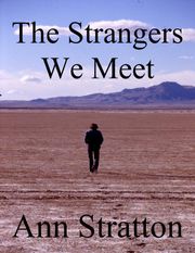The Strangers We Meet Ann Stratton