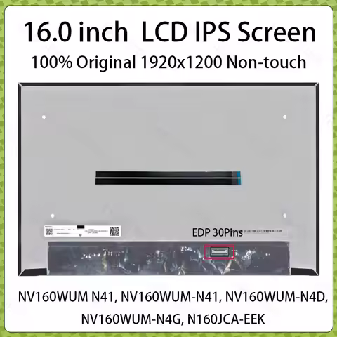 16 Inch Laptop LCD Screen NV160WUM-N41 NV160WUM-N4D NV160WUM-N4G N160JCA-EEK Display Panel Matrix Re