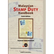 MALAYSIAN STAMP DUTY HANDBOOK -6ED- ARJUNAN SUBRAMANIAM