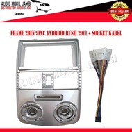 FRAME HEADUNIT 2DIN ANDROID 9INC RUSH/TERIOS 2011-2017 INCLUDE SOCKET