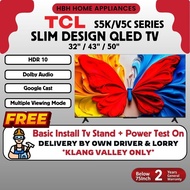 【Free Wall Mount Install In 5 Days】TCL 2K QLED Google TV Dolby Audio (32") 32V5C / (43") 43S5K / (50