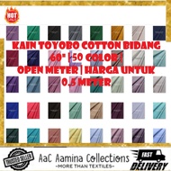 *DT* [RAYA 2024] ALBUM 1 Ready Stock Kain Pasang TOYOBO COTTON OPEN METER HARGA UNTUK 0.5METER