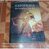 GATOTKACA The Knight Of The Sky