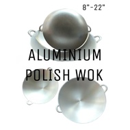 KUALI ALUMINIUM 8"-22" / MURAH / ALUMINIUM POLISH WOK / THICK ALUMINIUM WOK / DOUBLE HANDLE ALUMINIU