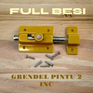 GRENDEL PINTU 2INC MURAH FULL BESI