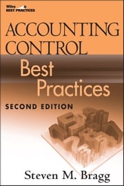 Accounting Control Best Practices Steven M. Bragg