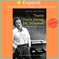 "Surely You're Joking, Mr. Feynman!" : Adventures of a Curious Character by Richard P. Feynman (US e