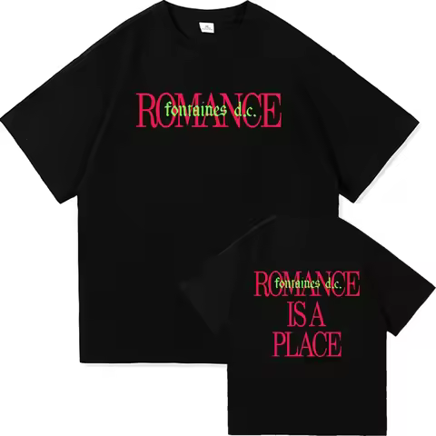 Fontaines D.C.Romance T Shirt in The Modern World Men women Clothing Harajuku T-Shirt Unisex High Qu
