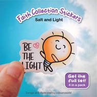 SG • Cute Die-cut Stickers • Salt and Light stickers • Faith • Water-resistant stickers • Glossy Surface • Four Designs