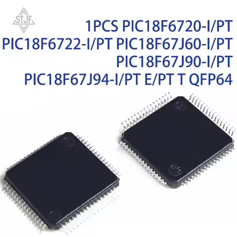 1PCS PIC18F6720-I/PT PIC18F6722-I/PT PIC18F67J60-I/PT PIC18F67J90-I/PT PIC18F67J94-I/PT E/PT T QFP64