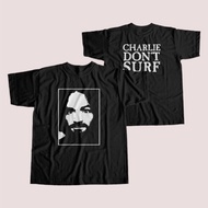 CHARLES MANSON CHARLIE DON'T SURF T-SHIRT AXL ROSE TSHIRT MUSIC BAND