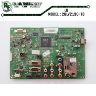 MB MAINBOARD MOTHERBOARD MOBO MESIN TV LED LG 26LV2130-TD 26LV2130 TD