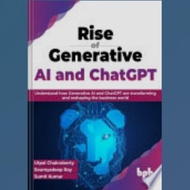 Rise of Generative AI and ChatGPT Book