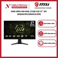 [In stock] MSI MAG 275QF E20 27′′ IPS Gaming Monitor (WQHD/IPS/200Hz/0.5ms) - Genuine Product