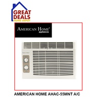 GREAT DEALS AMERICAN HOME AHAC-55MNT (0.5hp) WINDOW TYPE AIRCON