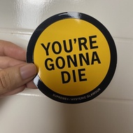 Original Supreme Sticker: Hysteric Glamour You're Gonna Die FW17