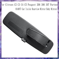 8148Y7 Car Inside Rearview Mirror Baby Mirrors for C2 C3 C4 C5 206 306 307 Partner