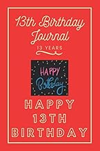 13th Birthday Journal: Lined Journal / Notebook - 13th Birthday Gift For Women - Fun And Practical A
