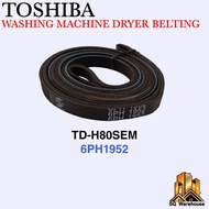 TOSHIBA TD-H80SEM TALI BELTING MESIN PENGERING / TOSHIBA WASHING MACHINE DRYER BELTING 6PH1952