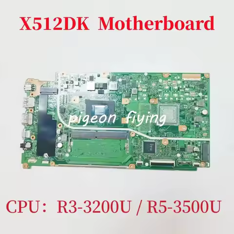 X512DK Mainboard For ASUS X512DA Laptop Motherboard CPU:R3-3200U R5-3500U AMD UMA DDR4 100% Test OK