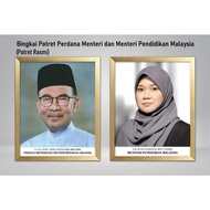 BINGKAI POTRET PERDANA MENTERI MALAYSIA KE-10 & MENTERI PENDIDIKAN (TERKINI-RASMI)