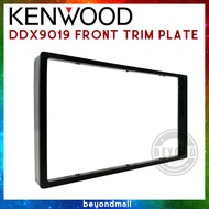 KENWOOD DDX-9019S FRONT TRIM PLATE