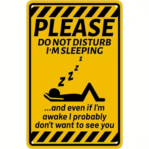 Funny Metal Tin Sign - "Please Do Not Disturb I'm Sleeping" Wall Decor with Humorous Quote & Sleepin