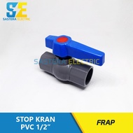 PVC Stop Valve 1/2" inch FRAP PVC Ball Valve 1/2" Plain Stop Valve 0.5" PVC Stop Valve 1/2"