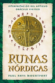 Runas nórdicas: Interpretación del antiguo oráculo vikingo (Spanish Edition)