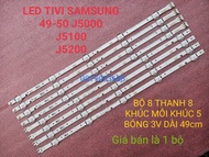 LED TIVI SAM SUNG 49J5200 49J5250 50J5200 HÀNG MỚI 100%  BỘ GỒM 8 KHÚC NỐI LẠI THÀNH 4 THANH MỖI KHÚ