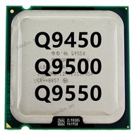Q9450 Q9500 Q9550 Quad Core Desktop LGA 775 CPU Processor