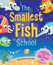 The Smalles Fish in School Igloo Books Ltd
