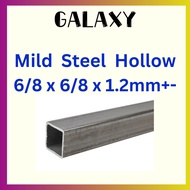 Mild Steel Hollow 6/8" x 6/8" x 1.2mm Thickness / Besi Square Hollow 19mm x 19mm