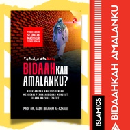 Bidaahkah Amalanku? | Buku Motivasi Diri | Buku Islamik Motivasi | Buku Ilmiah Agama | Buku Agama | Buku Motivasi |