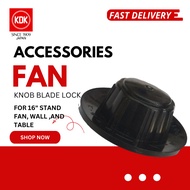 KDK ACCESSORIES KNOB BLADE LOCK STAND FAN WALL FAN (ORGINAL KDK)