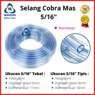 Selang Cobra Mas Tebal Tipis Slang Waterpas Selang Aquarium 5/16" 1/4"
